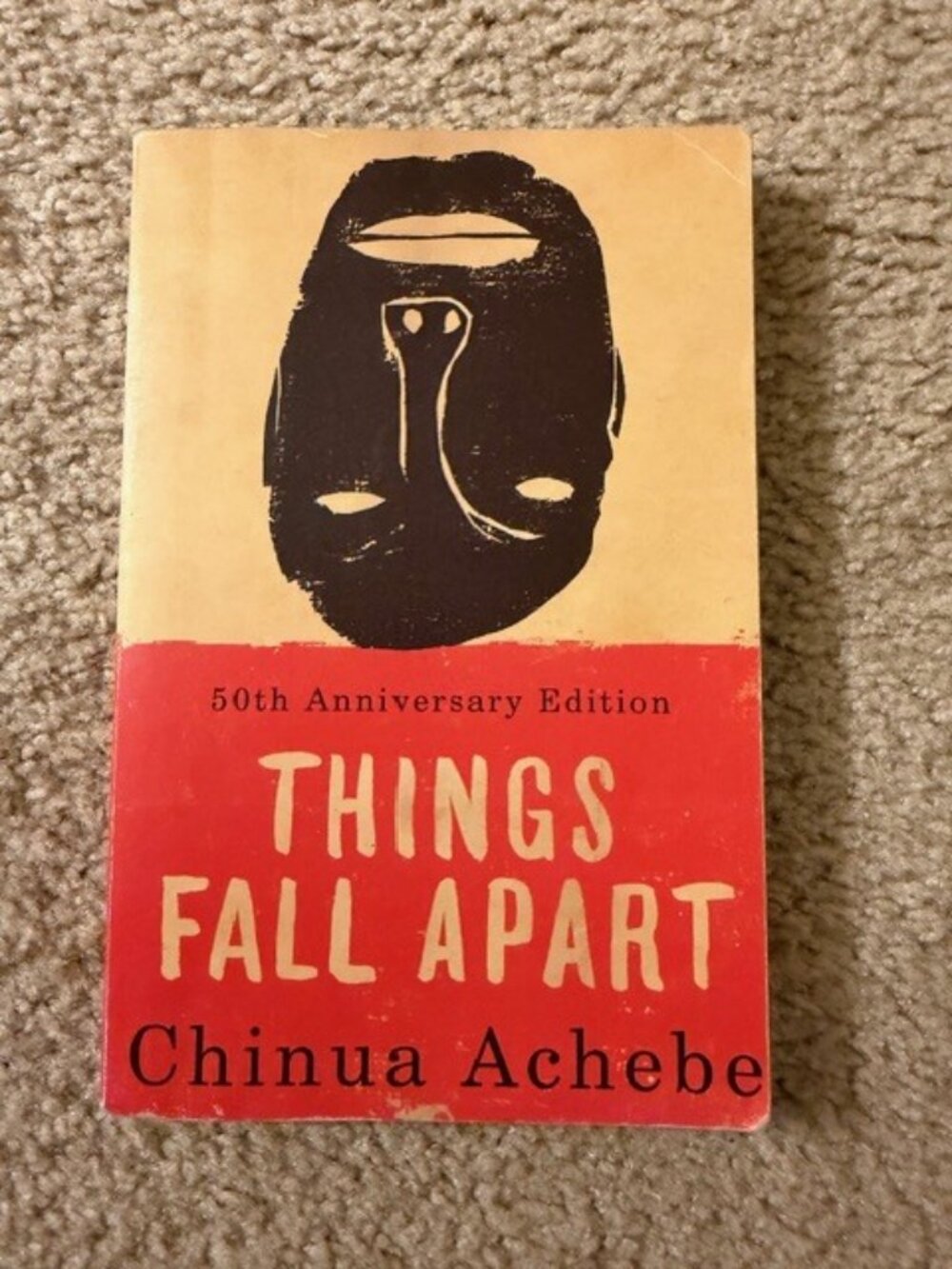Things Fall Apart by Chinua Achebe 50th Anniversary Edition